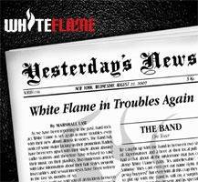 White Flame (FIN) : Yesterday's News